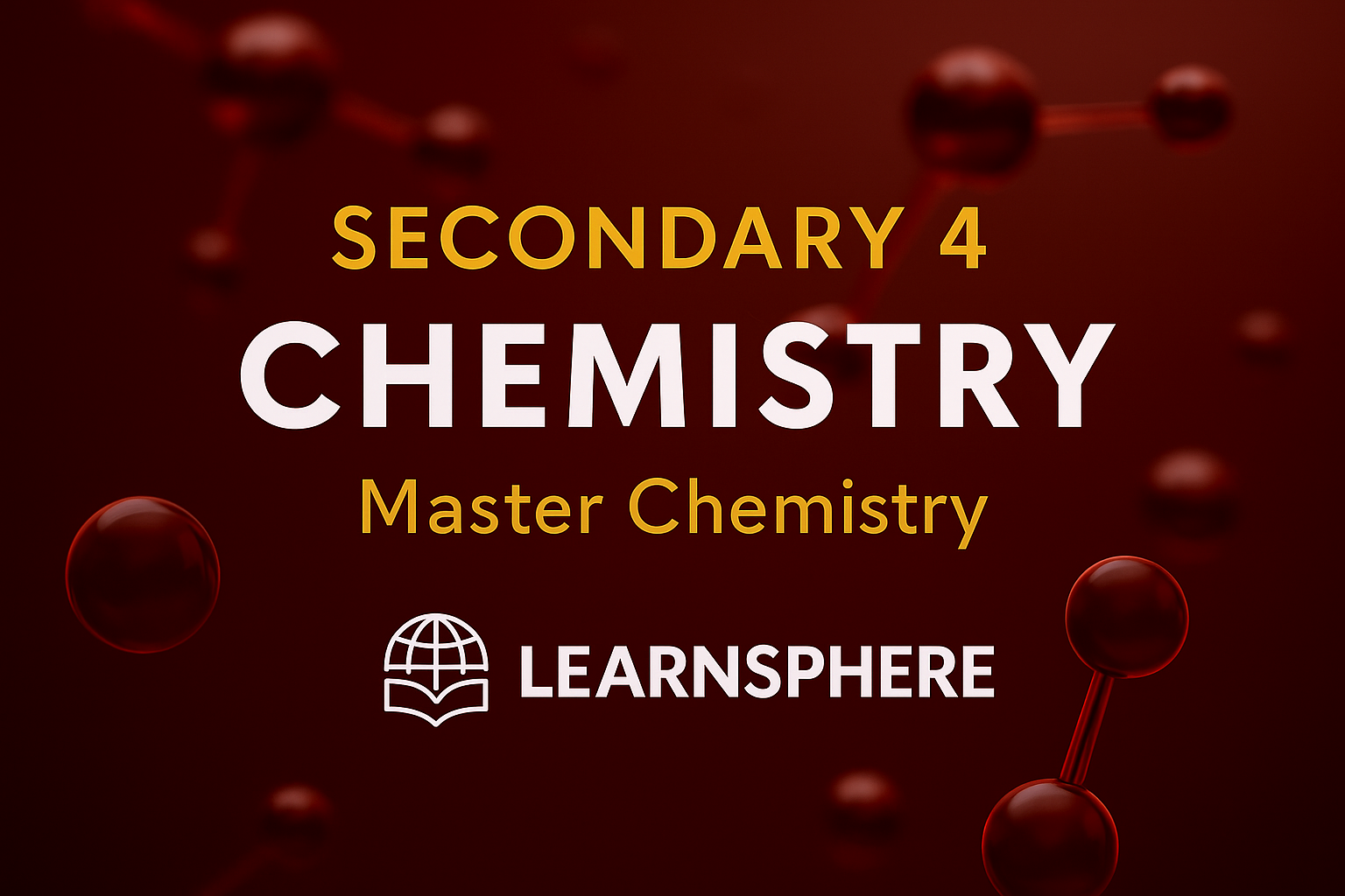 Secondary 4 Chemistry